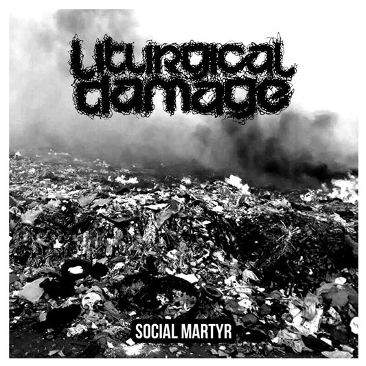 Liturgical Damage "Social Martyr" 7"