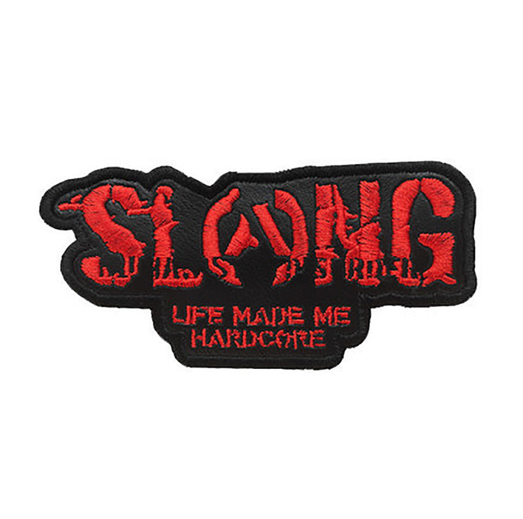 Slang "Life Made Me Hardcore Patch" Patch